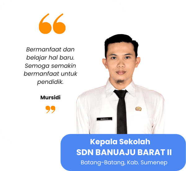 Testimoni Mursidi — Kepala Sekolah, SDN Banuaju Barat II
